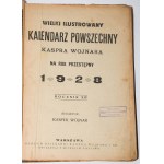 WOJNAR Kasper - Wielki ilustrowany kalendarz powszechny. Na rok 1928.