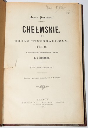 KOLBERG Oskar - Chełmskie. Obraz etnograficzny. T. 2, 1891