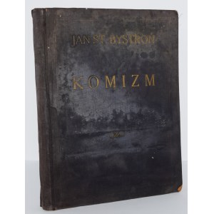 BYSTROŃ Jan St[anisław] - Komizm. Lwów-Warszawa 1939. Książnica-Atlas