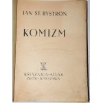 BYSTROŃ Jan St[anisław] - Komizm. Lwów-Warszawa 1939. Książnica-Atlas