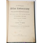 PUTZGER F. W. - Atlas historyczny do dziejów starożytnych i nowożytnych...Wiedeń 1908