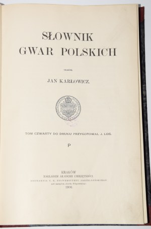 KARŁOWICZ Jan - Słownik gwar polskich, T. 4, 1906