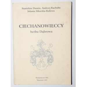 CIECHANOWIECCY herbu Dąbrowa - S. Dumin, A. Rachuba, J. Sikorska-Kulesza