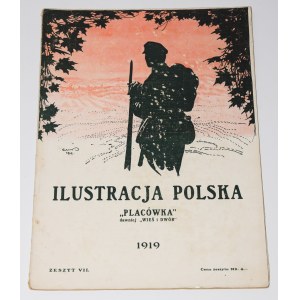 Ilustracja Polska Placówka. Zeszyt VII 1919. Rok VIII. Maj