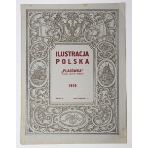 Ilustracja Polska Placówka. Zeszyt IV 1919. Rok VIII. Marzec