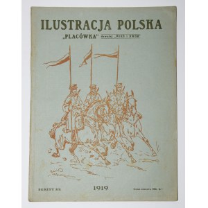 Ilustracja Polska Placówka. Zeszyt III 1919. Rok VIII. Marzec