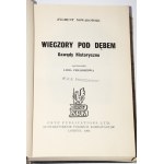 NOWAKOWSKI Zygmunt - Wieczory pod dębem. Gawędy historyczne, Londyn 1966