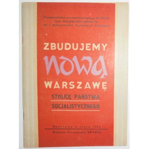 Bierut B., Zbudujemy nową Warszawę, KW PZPR, 1949