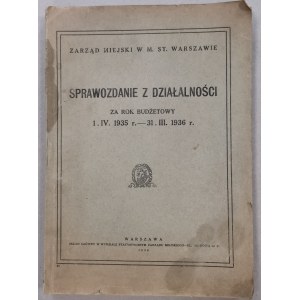 Sprawozdanie z działalności Zarz. Miej. za 1935-36