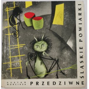 Morcinek G. - Przedziwne śląskie powiarki, 1971. Wyd.3