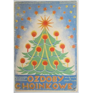 Ozdoby choinkowe. Wyd. Życie Praktyczne, 1928.