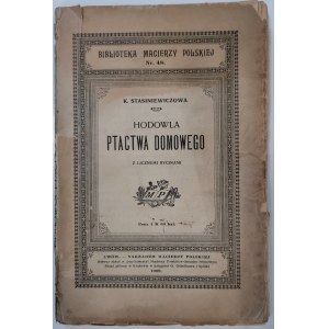 Stasiniewiczowa K.- Hodowla ptactwa domowego, 1909