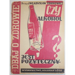 Zdanowicz - Czy alkohol jest pożyteczny? 1949