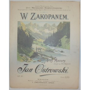 Orłowski Jan W Zakopanem. Trzy Mazury... [nuty]