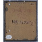 Musiałowicz Henryk, Z CYKLU „REMINISCENCJE“, 1980