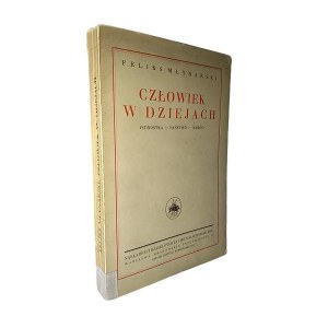 Feliks Młynarski, Człowiek w dziejach [1936 r.]