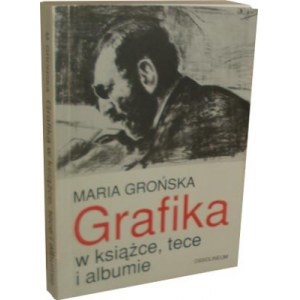 Maria Grońska, Grafika w książce tece i albumie