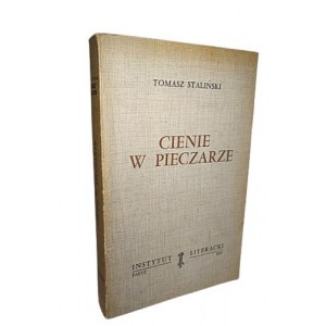 Tomasz Staliński (Stefan Kisielewski), Cienie w pieczarze 1971 Paryż