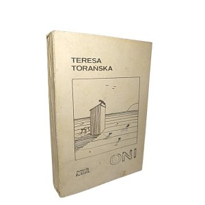 Teresa Torańska, Oni Aneks 1985 drugi obieg, bibuła