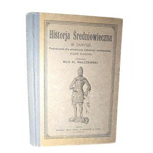 Historja Średniowieczna Wład. Al. Malczewski