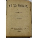 [Pieczątka introligatorni J. Szymański Warszawa][Klocek] Tusquets, Aż do śmierci; Rosny, J.-H., Złoty cielec, Aigremont, Paul d', Matka niewiadoma