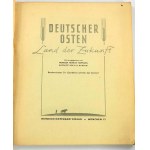Herausgegeben von Heinrich Hoffmann; gestaltet von A.R. Marsani, Deutscher Osten. Land der Zukunft,