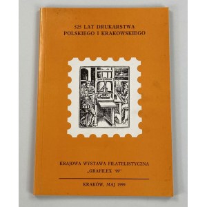 525 lat drukarstwa polskiego i krakowskiego. Krajowa wystawa filatelistyczna Grafilex