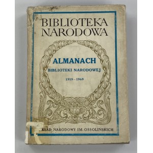 Almanach Biblioteki Narodowej: w pięćdziesięciolecie Wydawnictwa 1919-1969