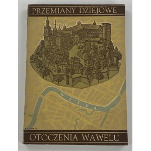 Banach Stefan, Przemiany dziejowe otoczenia Wawelu