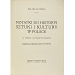 Kopera Feliks, Notatki do historyi sztuki i kultury w Polsce: 11 tablic i 21 figur w tekście