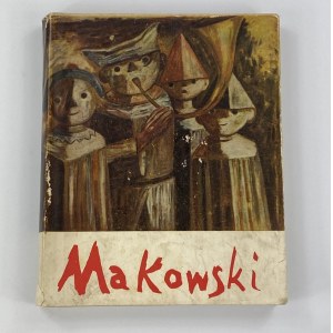 [autograf Stanisława Lorentza] Tadeusz Makowski (1882-1932): malarstwo, rysunki, grafika