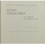 Sztuka szwajcarska: od Hodlera do naszych dni: katalog