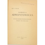 Ku czci Karola Adwentowicza w pięćdziesięciopięciolecie pracy teatralnej