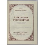 Kalota-Szymańska Maria, Tatrzańskie postscriptum [nakład 500 egz.]