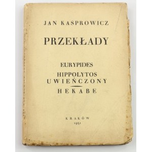 [cykl Przekłady - Jan Kasprowicz] Eurypides, Hippolytos uwieńczony; Hekabe