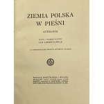 Lorentowicz Jan, Ziemia polska w pieśni [1913]