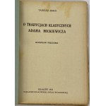 Sinko Tadeusz, O tradycjach klasycznych Adama Mickiewicza: rozpraw pięcioro