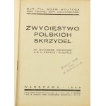 Wojtyga Adam, Zwycięstwo polskich skrzydeł: na marginesie wspomnień o ś. p. Żwirce i Wigurze