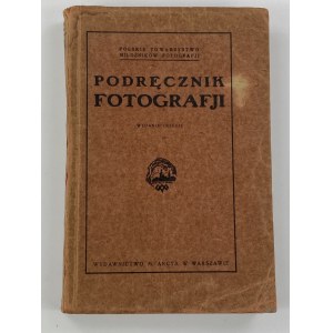 Podręcznik fotografji: przewodnik praktyczny dla amatorów i zawodowców