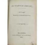 Lenartowicz Teofil, Ze starych zbroic: rytmy oraz Album włoskie [1. Auflage].