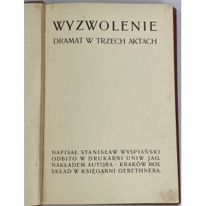 Wyspiański Stanisław, Wyzwolenie [Pierwodruk][Papier kredowy - 200 egz.]