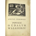 Żeromski Stefan, A Novel of the Successful Walgreens. Decorated by Zygmunt Kaminski