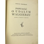 Żeromski Stefan, Powieść o udałym Walgierzu. Geschmückt von Zygmunt Kaminski