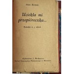 Żeromski Stefan, Uciekła mi przepióreczka [I wydanie][egz. nr 3][Półskórek]