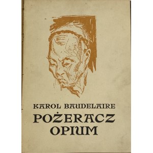 Baudelaire Charles, Pożeracz opium [1921]