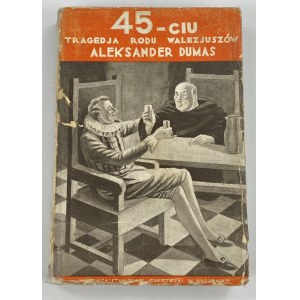 Dumas Alexander, 45. Die Tragödie des Hauses Valois: ein historischer Roman Band 1-2