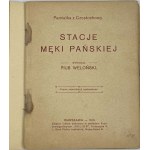 Weloński Pius, Stacje Męki Pańskiej: pamiątka z Częstochowy