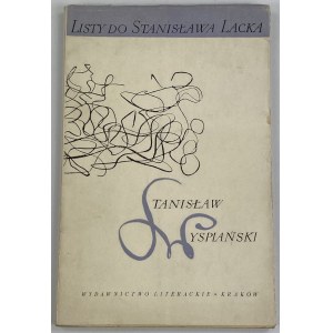 Wyspiański Stanisław, Briefe an Stanisław Lack