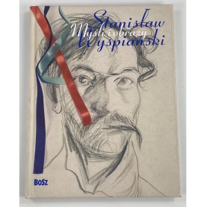 Stanisław Wyspiański - myśli i obrazy