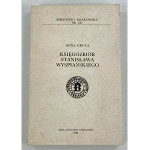 [Wyspiański] Gruca Anna, Księgozbiór Stanisława Wyspiańskiego